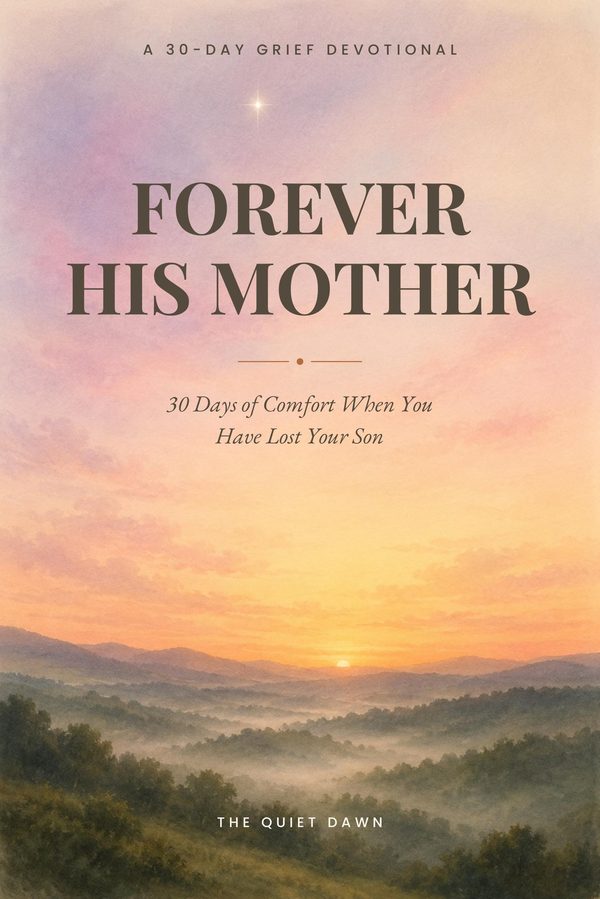 Forever His Mother — a 30-day grief devotional